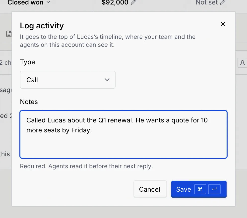 The Log activity dialog for Lucas with Type Call and the notes “Called Lucas about the Q1 renewal. He wants a quote for 10 more seats by Friday.”, and Cancel and Save