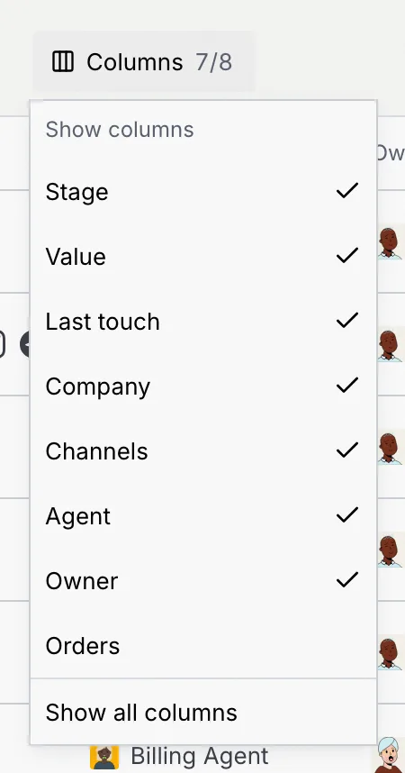 The Columns menu: Stage, Value, Last touch, Company, Channels, Agent and Owner ticked, Orders unticked, and Show all columns