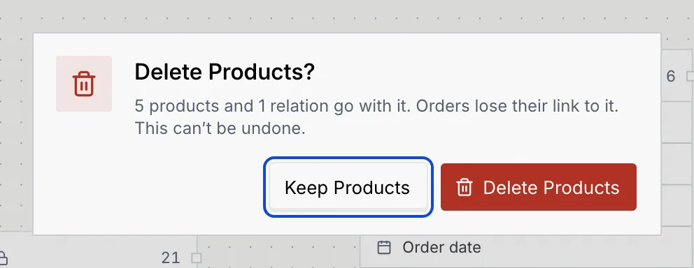 The Delete Products? confirmation: 5 products and 1 relation go with it, and Orders lose their link to it