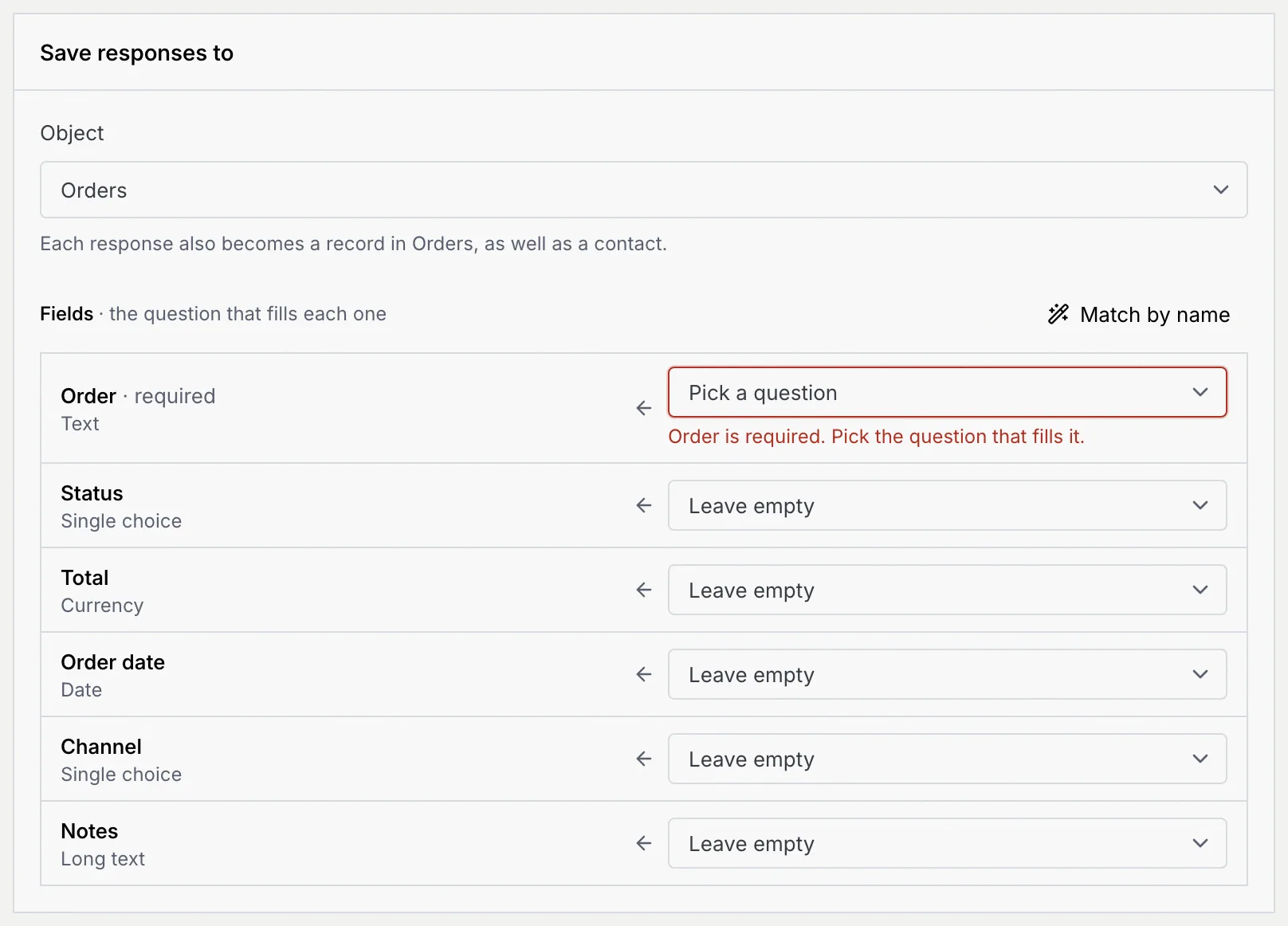 The field list for Orders: Order (required, Text) with Pick a question and the error Order is required. Pick the question that fills it., and Status, Total, Order date, Channel and Notes set to Leave empty