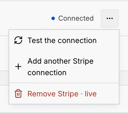 The Stripe · live menu with Test the connection, Add another Stripe connection and Remove Stripe · live