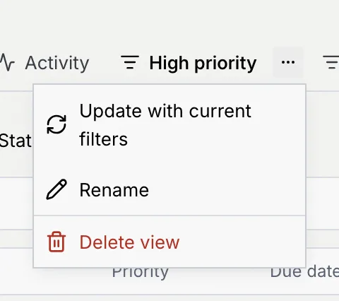 The High priority view's menu with Update with current filters, Rename and Delete view
