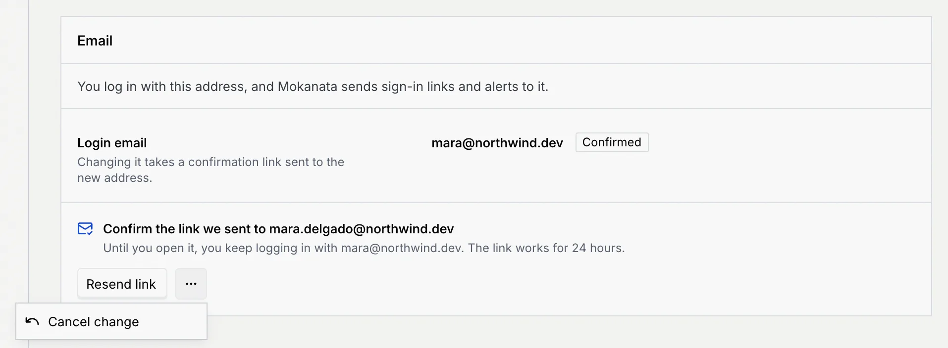 The Email panel waiting for confirmation: Confirm the link we sent to mara.delgado@northwind.dev, with Resend link and the menu open on Cancel change