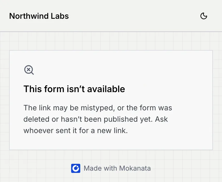 This form isn't available, with the note that the link may be mistyped or the form deleted or not published yet