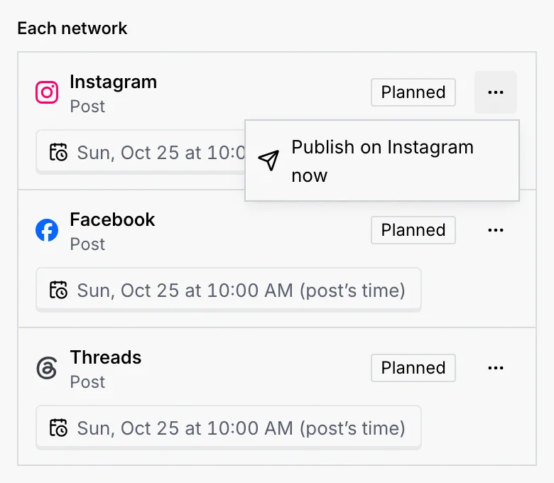 Each network with Instagram, Facebook and Threads, all Planned at the post's time, and Instagram's menu open on Publish on Instagram now