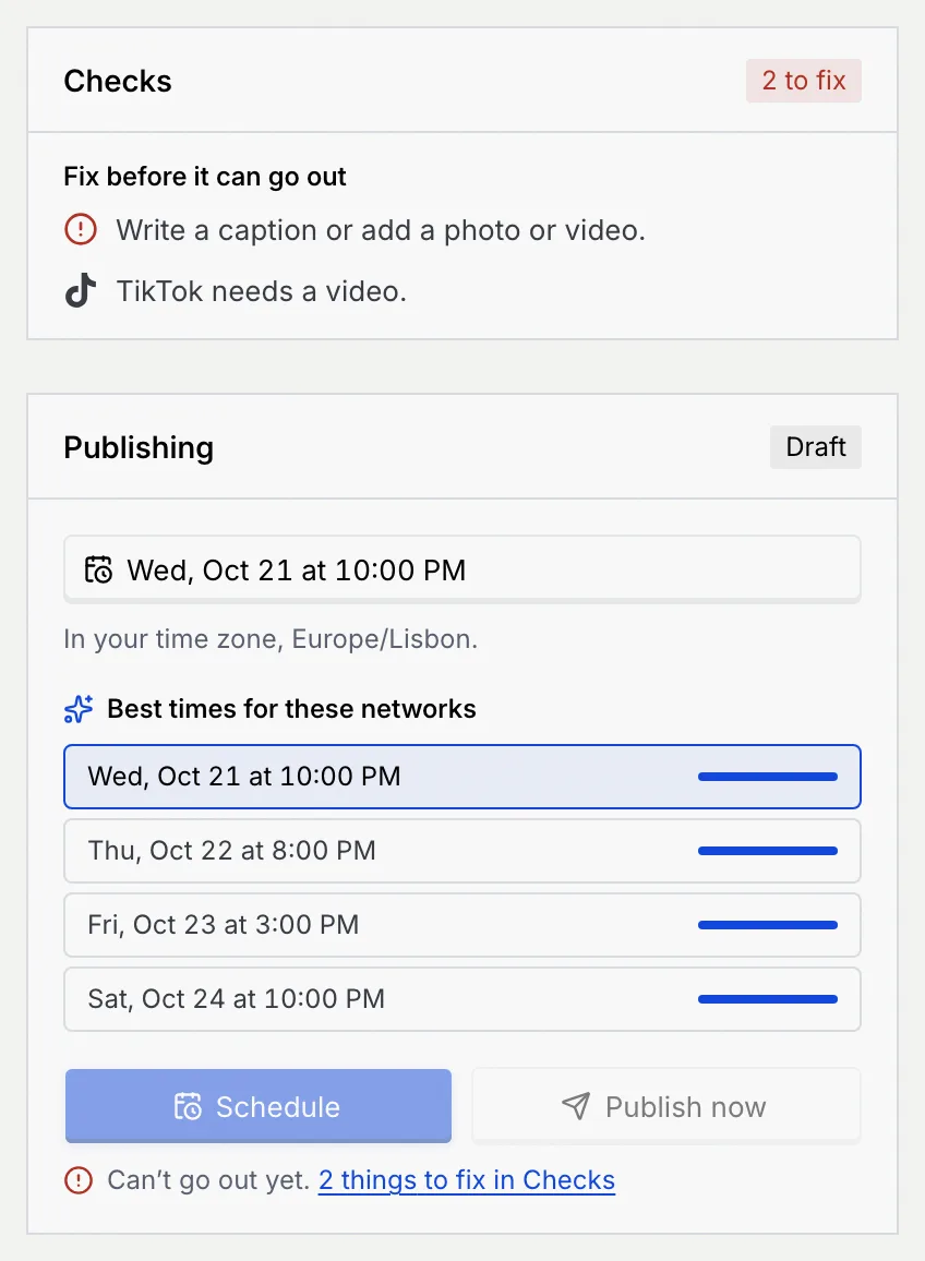 A TikTok video post with 2 to fix: Write a caption or add a photo or video, and TikTok needs a video; Schedule and Publish now are greyed out and Can't go out yet links to Checks